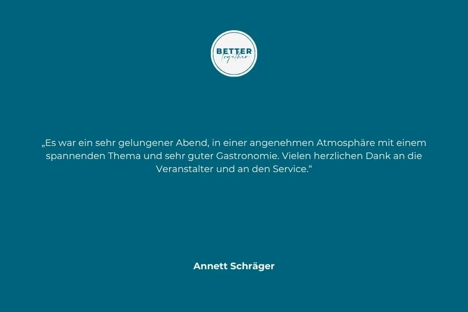 Die Grafik zeigt ein Testimonial zur Veranstaltung Better Together.